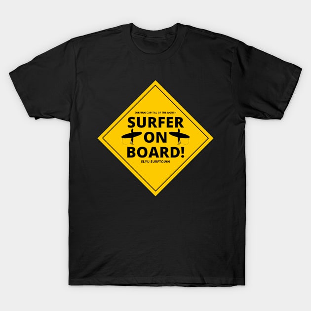 SURFER ON BOARD - CAR/MOTOR BIKE STICKERS AND MORE T-Shirt by SERENDIPITEE